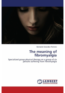 The meaning of fibromyalgia