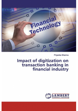 Impact of digitization on transaction banking in financial industry