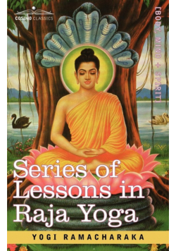 Series of Lessons in Raja Yoga