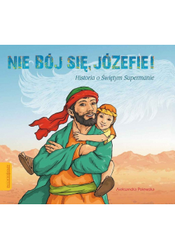 Nie bój się Józefie