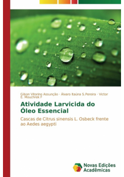 Atividade Larvicida do Óleo Essencial