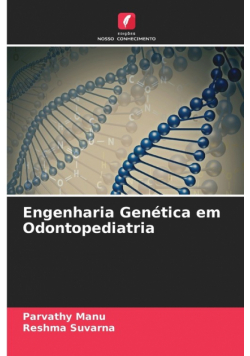 Engenharia Genética em Odontopediatria