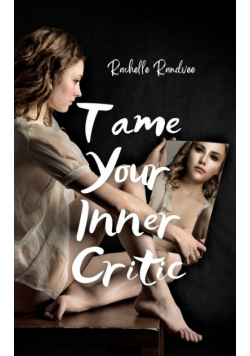 Tame Your Inner Critic