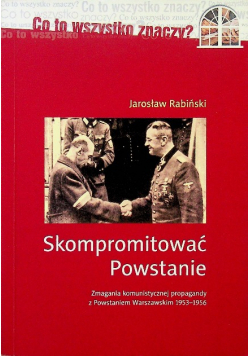 Skompromitować Powstanie Tom 1
