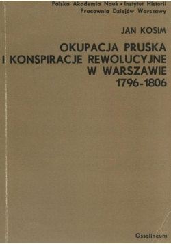 Okupacja pruska i konspiracje rewolucyjne w Warszawie