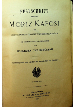 Festschrift gewidmet Moriz Kaposi
