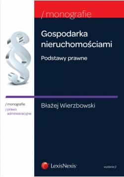 Gospodarka nieruchomościami. Podstawy prawne