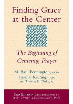 Finding Grace at the Center (3rd Edition)