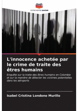 L'innocence achetée par le crime de traite des êtres humains