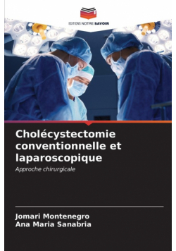 Cholécystectomie conventionnelle et laparoscopique