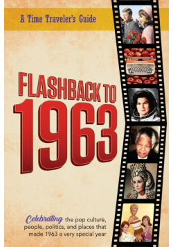 Flashback to 1963 - A Time Traveler's Guide