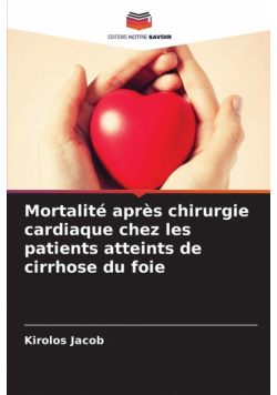 Mortalité après chirurgie cardiaque chez les patients atteints de cirrhose du foie