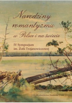 Narodziny romantyzmu w Polsce i na świecie