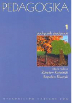Pedagogika t.1 Podręcznik akademicki