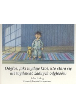 Odgłos jaki wydaje ktoś kto stara się nie wydawać żadnych odgłosów