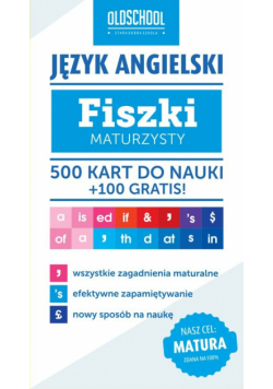 Język angielski Fiszki maturzysty. 500 kart do nauki + 100 gratis
