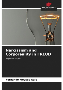 Narcissism and Corporeality in FREUD