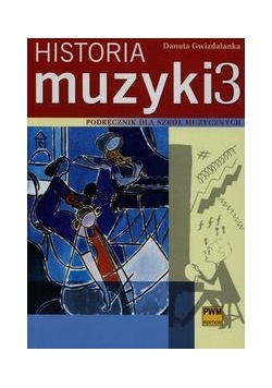 Historia muzyki 3 Podręcznik