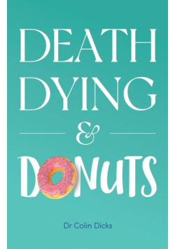 Death, Dying & Donuts