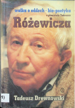 Walka o oddech Bio poetyka o pisarstwie a Różewicza