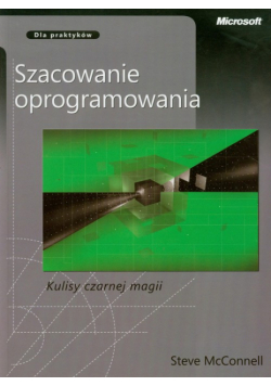 Szacowanie oprogramowania Kulisy czarnej magii