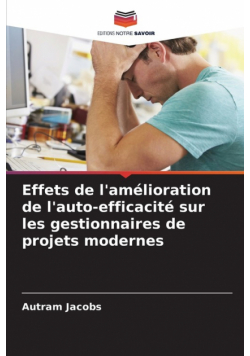 Effets de l'amélioration de l'auto-efficacité sur les gestionnaires de projets modernes