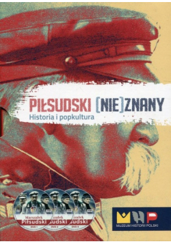 Piłsudski nieznany