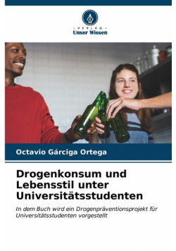 Drogenkonsum und Lebensstil unter Universitätsstudenten