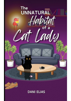 The Unnatural Habitat of a Cat Lady