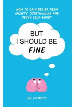 But I Should Be Fine