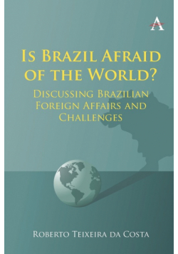 Is Brazil Afraid of the World?