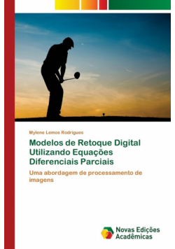 Modelos de Retoque Digital Utilizando Equações Diferenciais Parciais