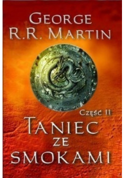 Taniec ze smokami Część II