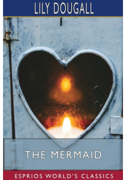 The Mermaid (Esprios Classics)