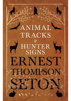 Animal Tracks and Hunter Signs