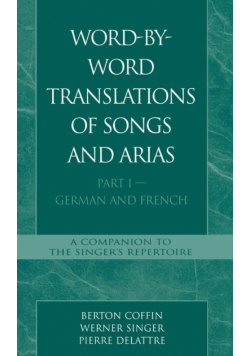 Word-By-Word Translations of Songs and Arias, Part I