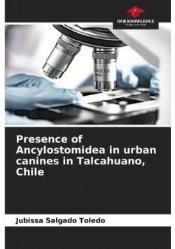 Presence of Ancylostomidea in urban canines in Talcahuano, Chile