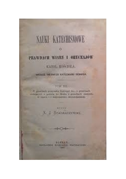 Nauki Katechizmowe o Prawdach wiary i obyczajów,1886r.