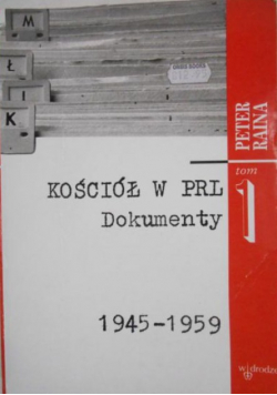 Kościół w PRL. Dokumenty Tom I