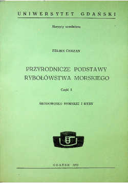 Przyrodnicze podstawy rybołówstwa morskiego Część 1