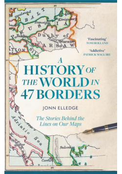 A History of the World in 47 Borders