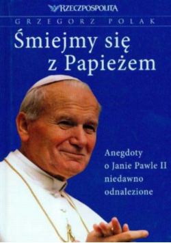 Śmiejmy się z Papieżem