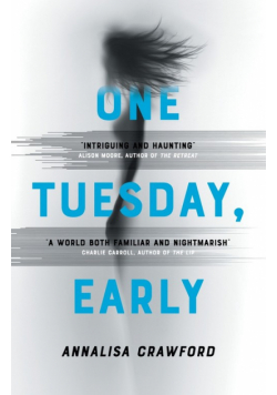One Tuesday, Early