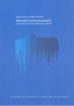 Warunki funkcjonowania systemów rzecznych północnej Polski