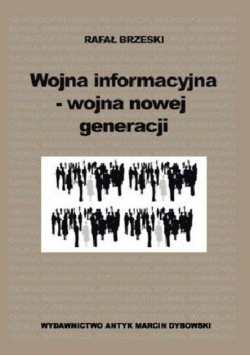 Wojna informacyjna wojna nowej generacji
