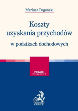 Koszty uzyskania przychodów w podatkach dochodowych