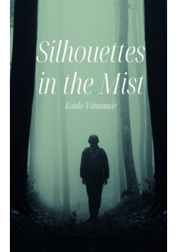 Silhouettes in the Mist