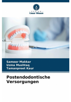 Postendodontische Versorgungen