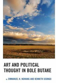 Art and Political Thought in Bole Butake