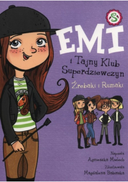 Emi i tajny klub superdziewczyn Źrebaki i Rumaki